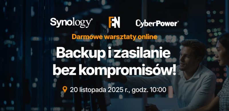 Baner promujący darmowe warsztaty online Synology, FEN i CyberPower pod hasłem ‘Backup i zasilanie bez kompromisów!’, z datą wydarzenia 20 listopada 2025 o godz. 10:00, na tle zdjęcia osób pracujących przy komputerze w nocnym biurze.